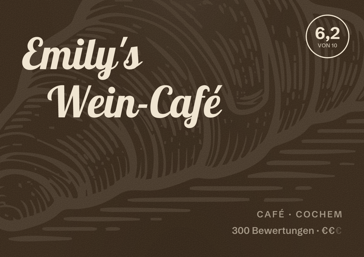 Illustriertes Poster von Emily's Wein-Café, Café in Cochem: Bewertung 6,2 von 10 aus 300 Bewertungen, Preisniveau €€