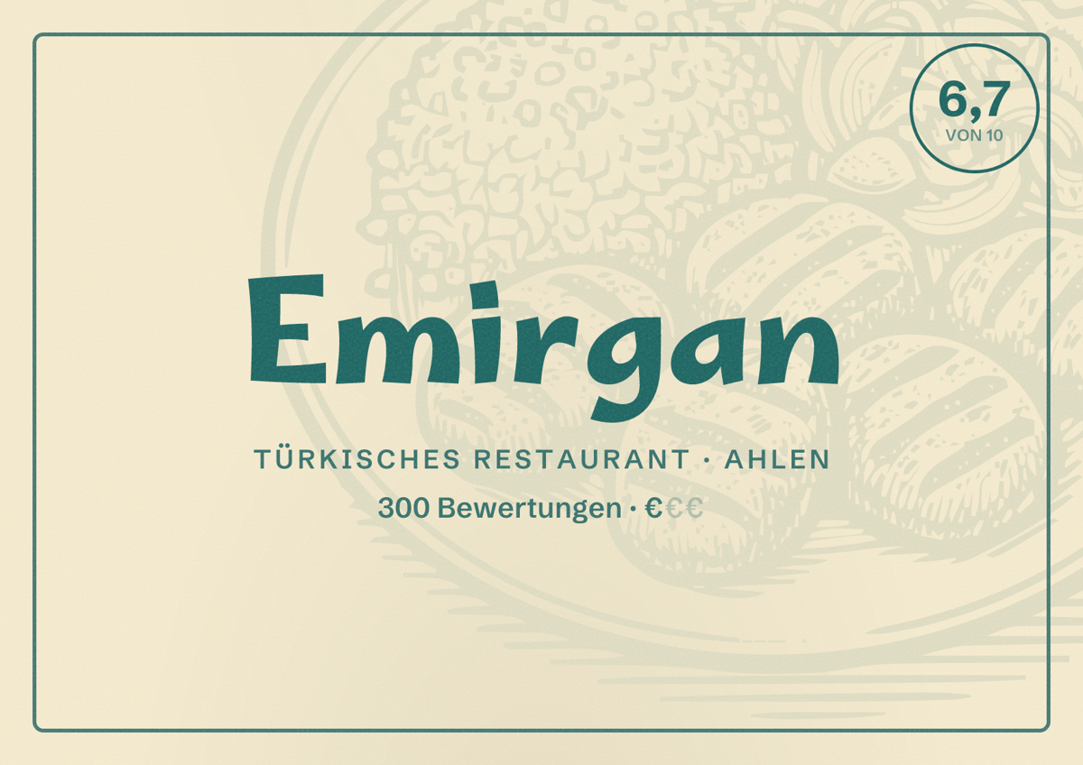 Illustriertes Poster von Emirgan, Türkisches Restaurant in Ahlen: Bewertung 6,7 von 10 aus 300 Bewertungen, Preisniveau €
