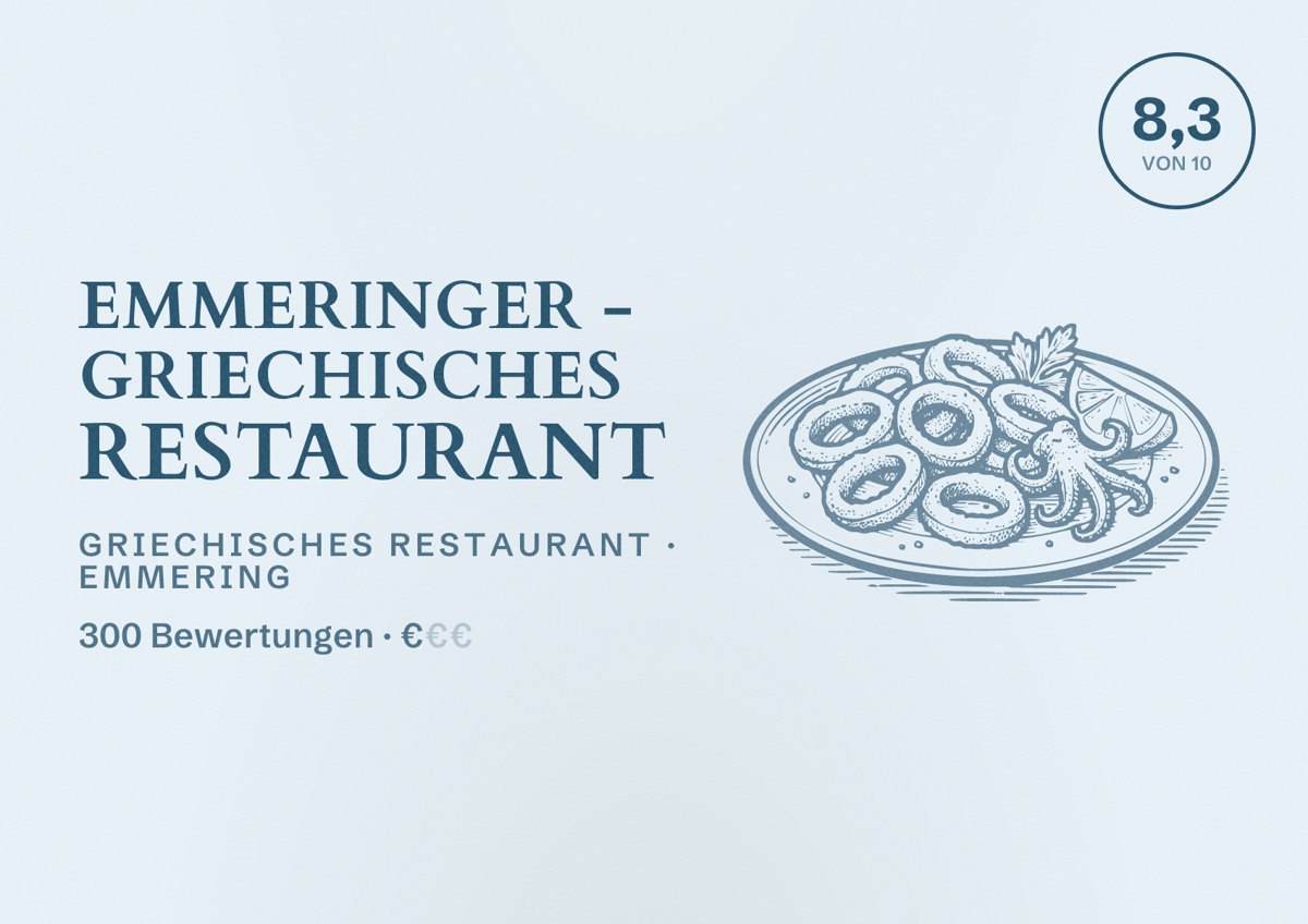 Illustriertes Poster von Emmeringer - Griechisches Restaurant, Griechisches Restaurant in Emmering: Bewertung 8,3 von 10 aus 300 Bewertungen, Preisniveau €