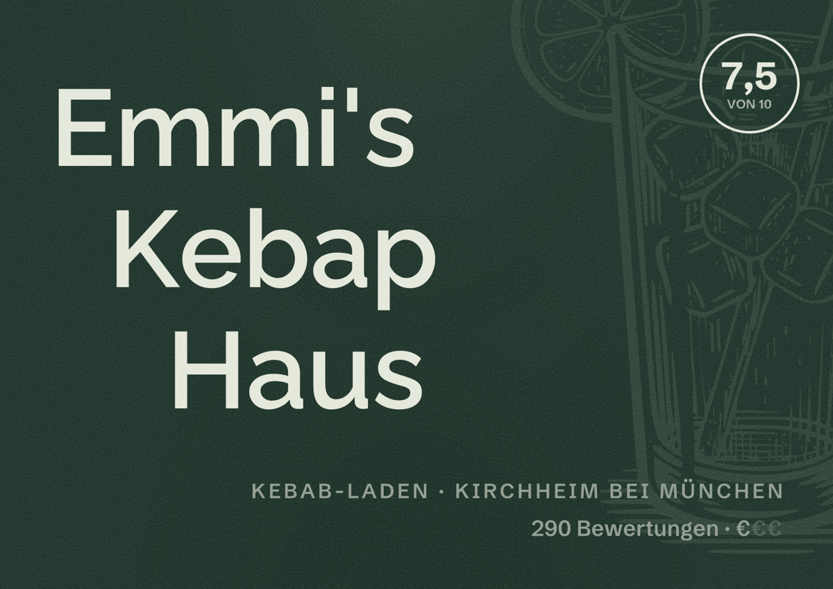 Illustriertes Poster von Emmi's Kebap Haus, Kebab-Laden in Kirchheim bei München: Bewertung 7,5 von 10 aus 290 Bewertungen, Preisniveau €