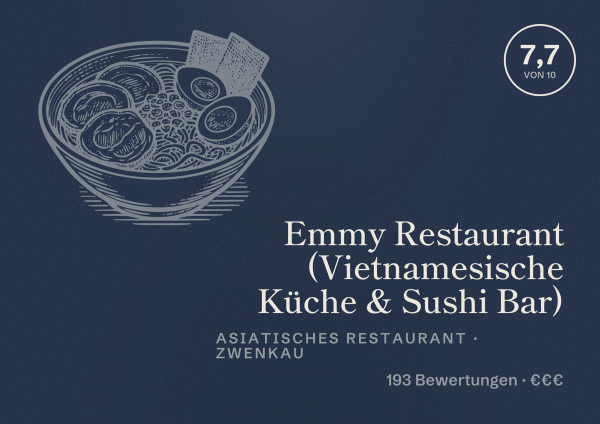 Illustriertes Poster von Emmy Restaurant (Vietnamesische Küche & Sushi Bar), Asiatisches Restaurant in Zwenkau: Bewertung 7,7 von 10 aus 193 Bewertungen, Preisniveau €€€