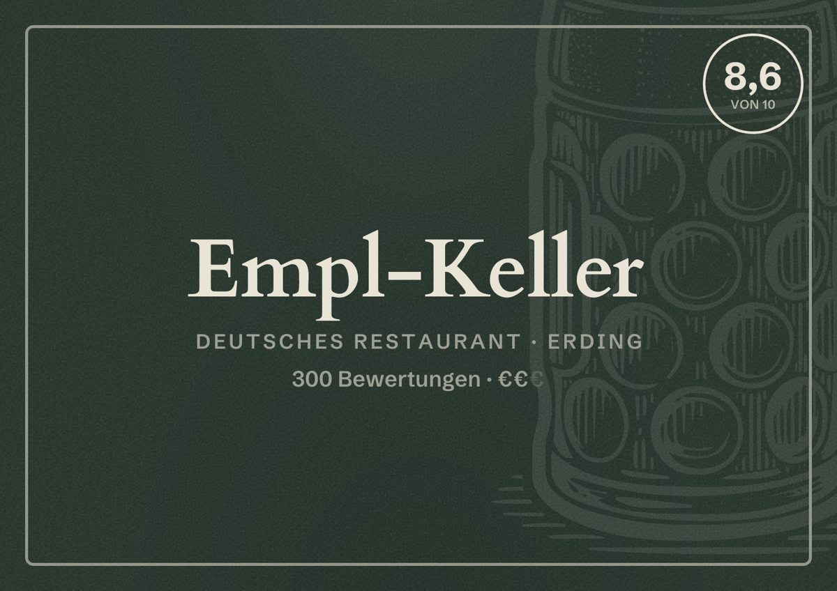 Illustriertes Poster von Empl-Keller, Deutsches Restaurant in Erding: Bewertung 8,6 von 10 aus 300 Bewertungen, Preisniveau €€