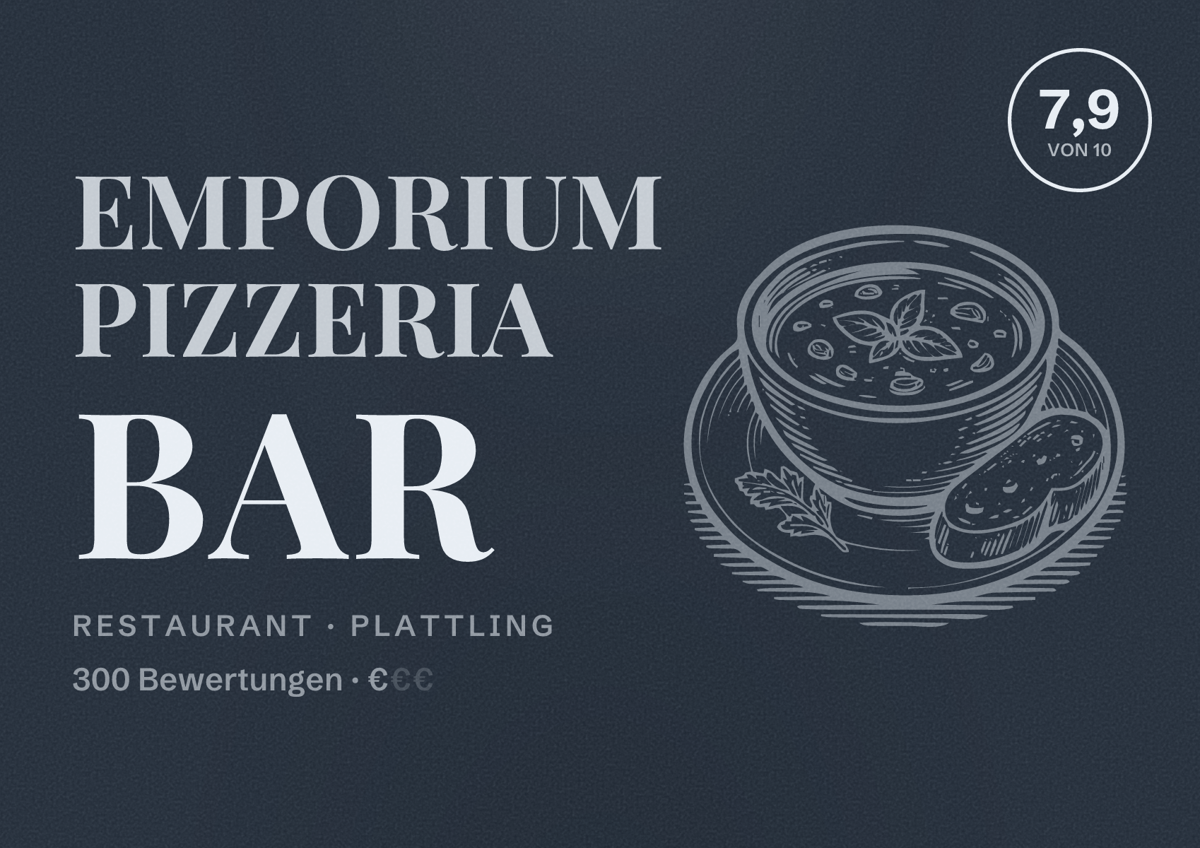 Illustriertes Poster von Emporium Pizzeria Bar, Restaurant in Plattling: Bewertung 7,9 von 10 aus 300 Bewertungen, Preisniveau €