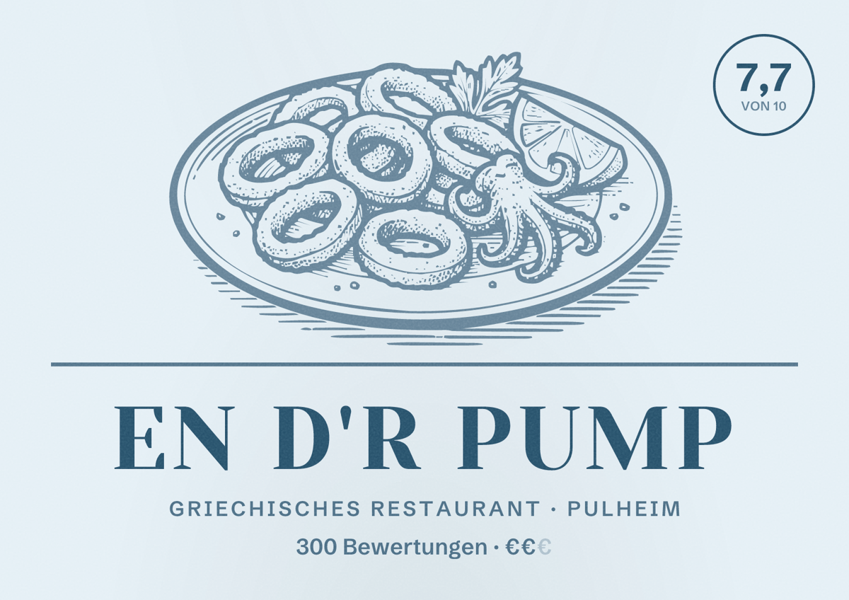 Illustriertes Poster von En d'r Pump, Griechisches Restaurant in Pulheim: Bewertung 7,7 von 10 aus 300 Bewertungen, Preisniveau €€