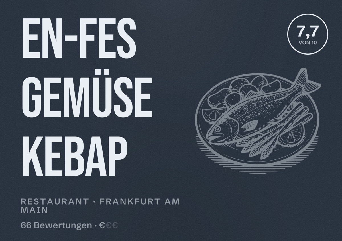 Illustriertes Poster von En-Fes Gemüse Kebap, Restaurant in Frankfurt am Main: Bewertung 7,7 von 10 aus 66 Bewertungen, Preisniveau €