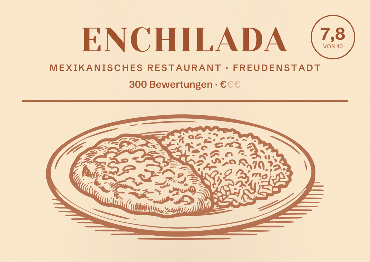 Illustriertes Poster von Enchilada, Mexikanisches Restaurant in Freudenstadt: Bewertung 7,8 von 10 aus 300 Bewertungen, Preisniveau €