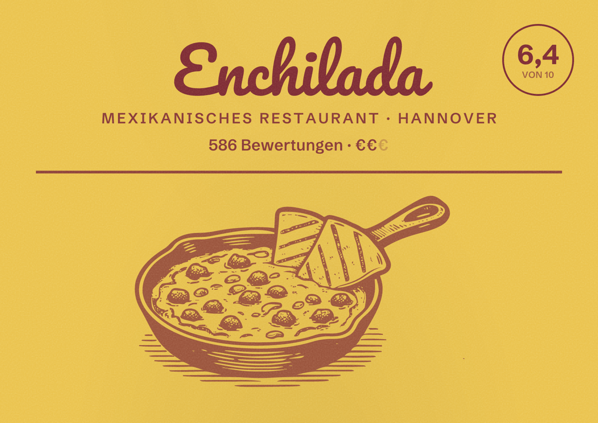 Illustriertes Poster von Enchilada, Mexikanisches Restaurant in Hannover: Bewertung 6,4 von 10 aus 586 Bewertungen, Preisniveau €€