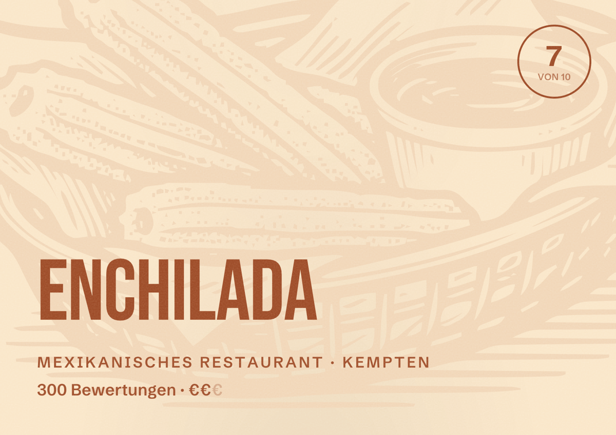 Illustriertes Poster von Enchilada, Mexikanisches Restaurant in Kempten: Bewertung 7 von 10 aus 300 Bewertungen, Preisniveau €€