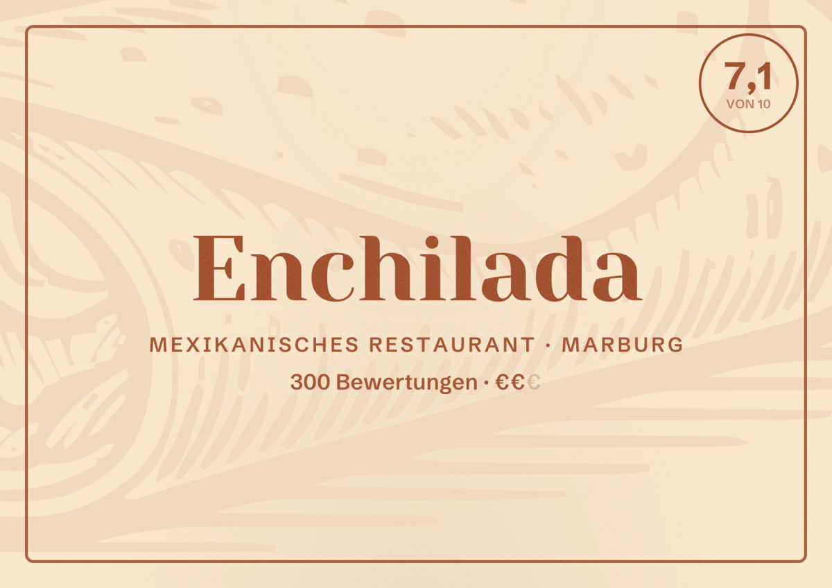 Illustriertes Poster von Enchilada, Mexikanisches Restaurant in Marburg: Bewertung 7,1 von 10 aus 300 Bewertungen, Preisniveau €€