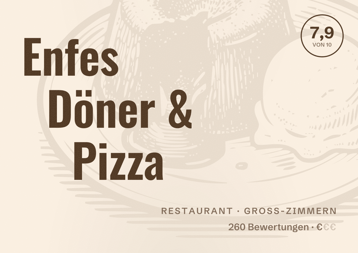 Illustriertes Poster von Enfes Döner & Pizza, Restaurant in Groß-Zimmern: Bewertung 7,9 von 10 aus 260 Bewertungen, Preisniveau €