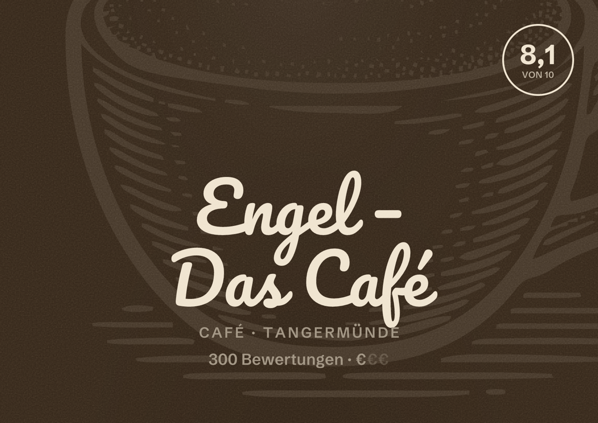 Illustriertes Poster von Engel – Das Café, Café in Tangermünde: Bewertung 8,1 von 10 aus 300 Bewertungen, Preisniveau €