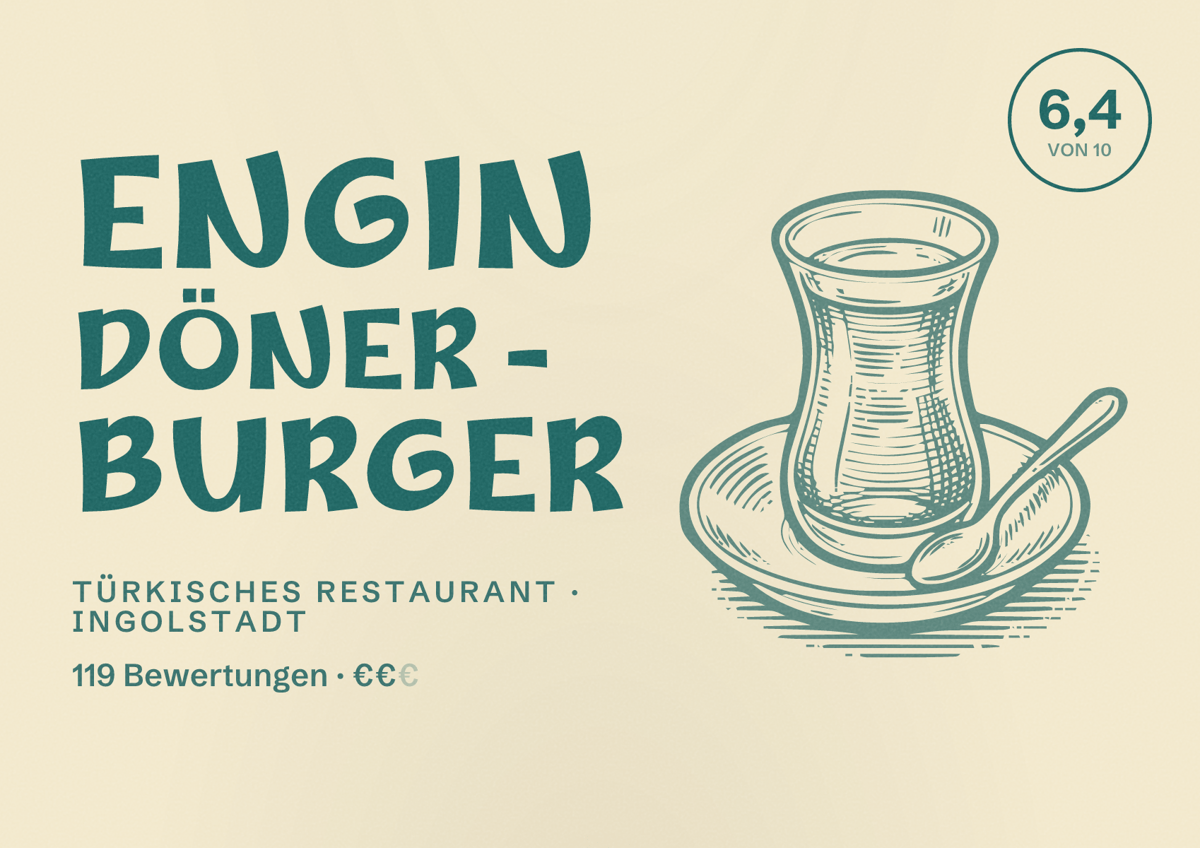 Illustriertes Poster von Engin Döner - Burger, Türkisches Restaurant in Ingolstadt: Bewertung 6,4 von 10 aus 119 Bewertungen, Preisniveau €€