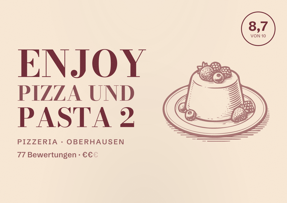 Illustriertes Poster von Enjoy Pizza und Pasta 2, Pizzeria in Oberhausen: Bewertung 8,7 von 10 aus 77 Bewertungen, Preisniveau €€