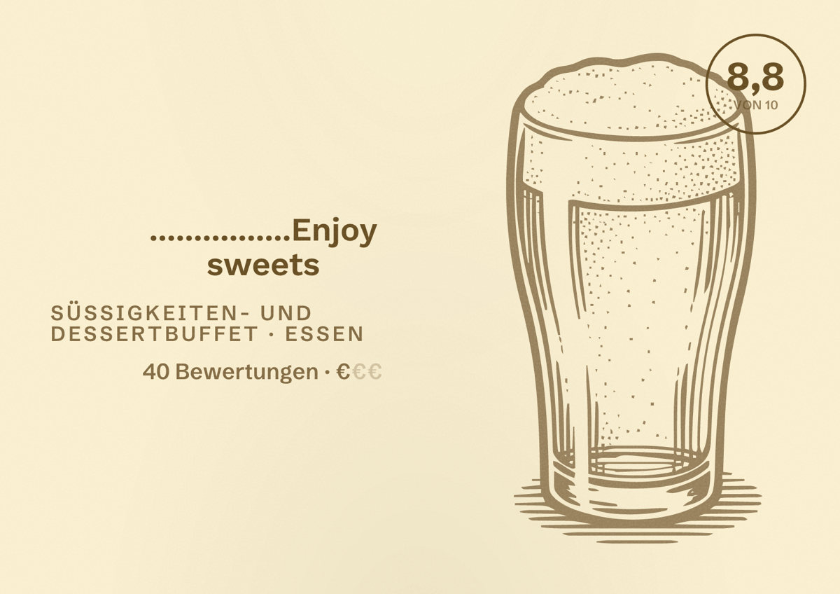 Illustriertes Poster von ................Enjoy sweets, Süßigkeiten- und Dessertbuffet in Essen: Bewertung 8,8 von 10 aus 40 Bewertungen, Preisniveau €