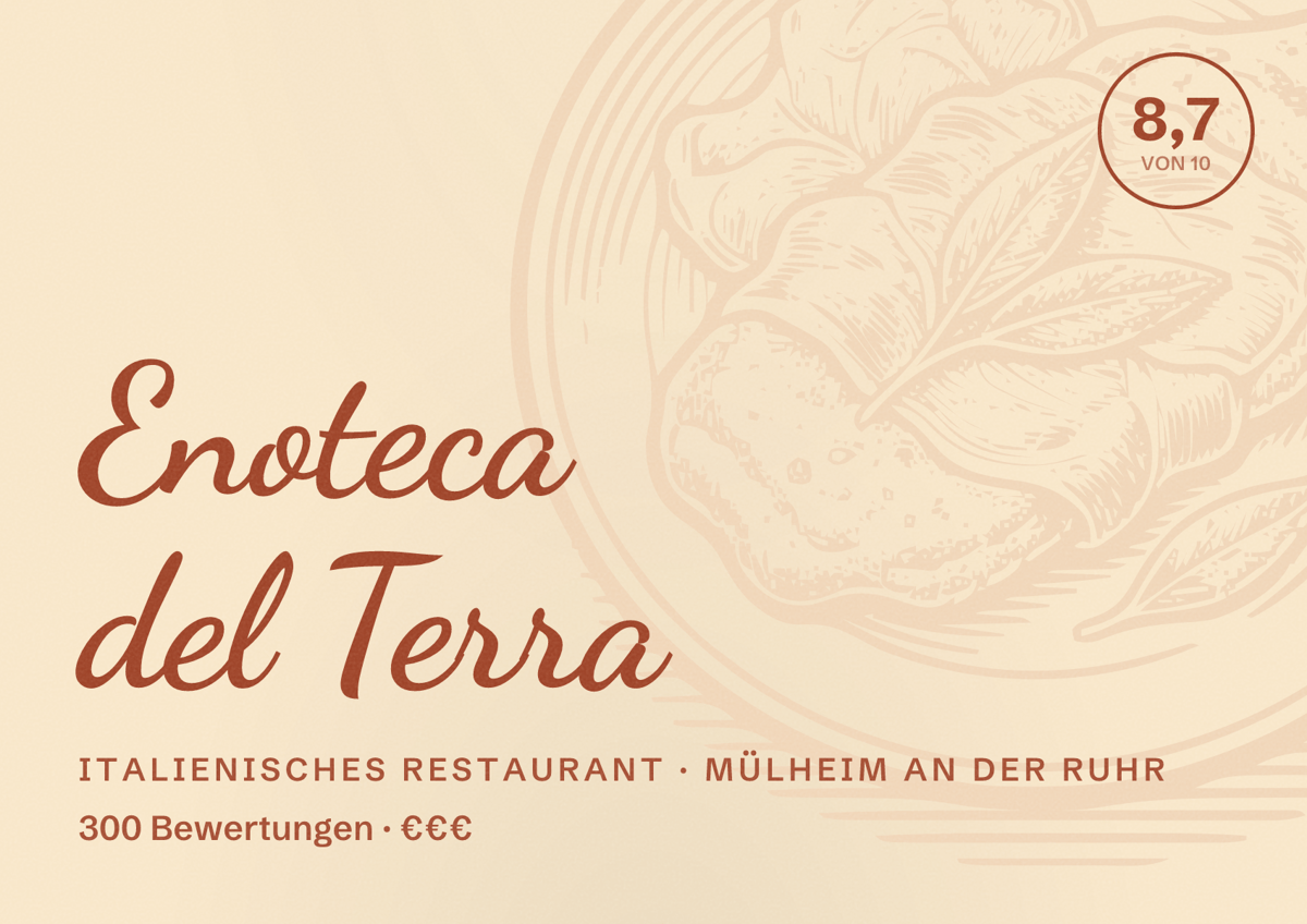 Illustriertes Poster von Enoteca del Terra, Italienisches Restaurant in Mülheim an der Ruhr: Bewertung 8,7 von 10 aus 300 Bewertungen, Preisniveau €€€