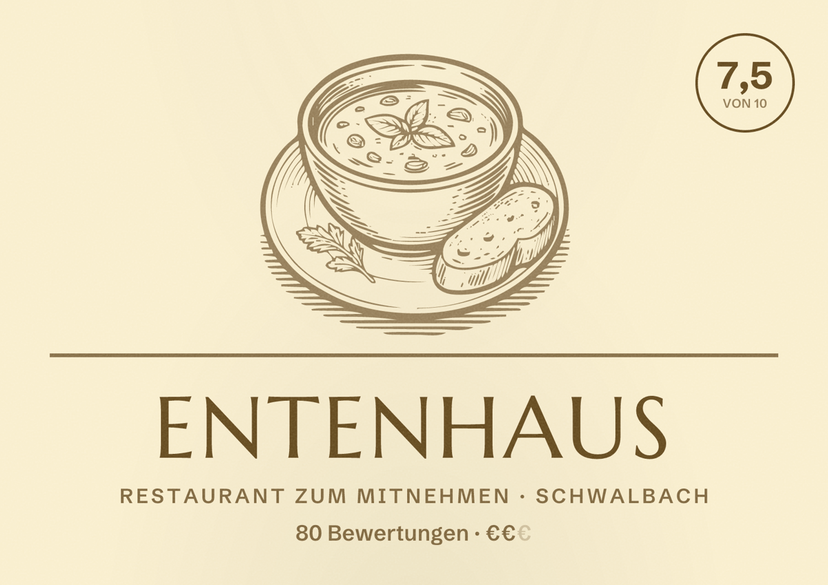 Illustriertes Poster von Entenhaus, Restaurant zum Mitnehmen in Schwalbach: Bewertung 7,5 von 10 aus 80 Bewertungen, Preisniveau €€