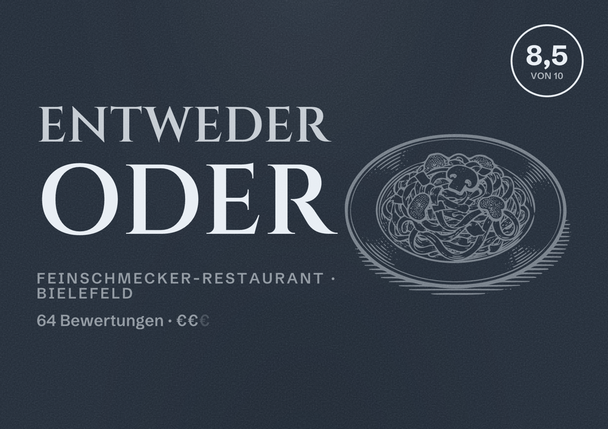Illustriertes Poster von Entweder Oder, Feinschmecker-Restaurant in Bielefeld: Bewertung 8,5 von 10 aus 64 Bewertungen, Preisniveau €€