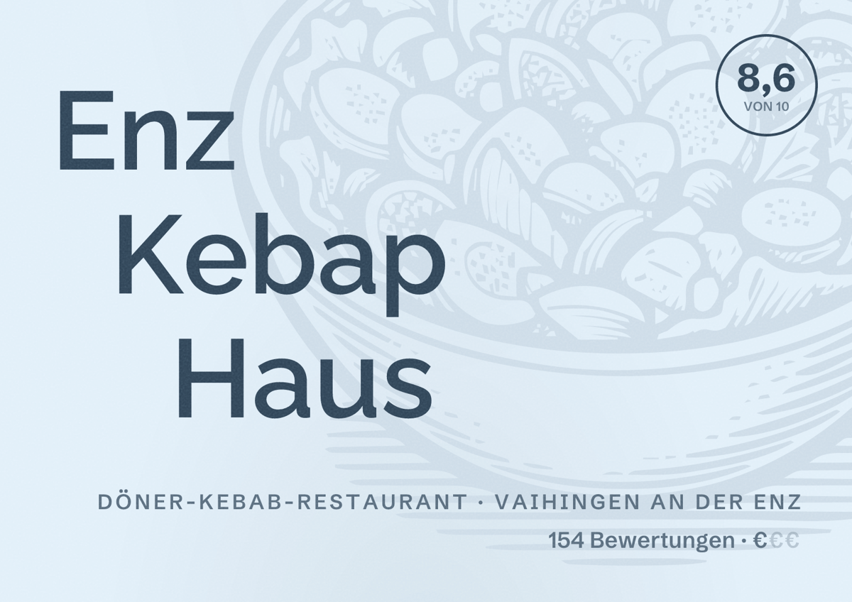 Illustriertes Poster von Enz Kebap Haus, Döner-Kebab-Restaurant in Vaihingen an der Enz: Bewertung 8,6 von 10 aus 154 Bewertungen, Preisniveau €