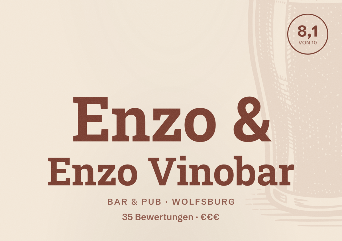 Illustriertes Poster von Enzo & Enzo Vinobar, Bar & Pub in Wolfsburg: Bewertung 8,1 von 10 aus 35 Bewertungen, Preisniveau €€€