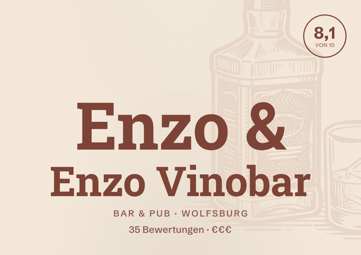 Illustriertes Poster von Enzo & Enzo Vinobar, Bar & Pub in Wolfsburg: Bewertung 8,1 von 10 aus 35 Bewertungen, Preisniveau €€€