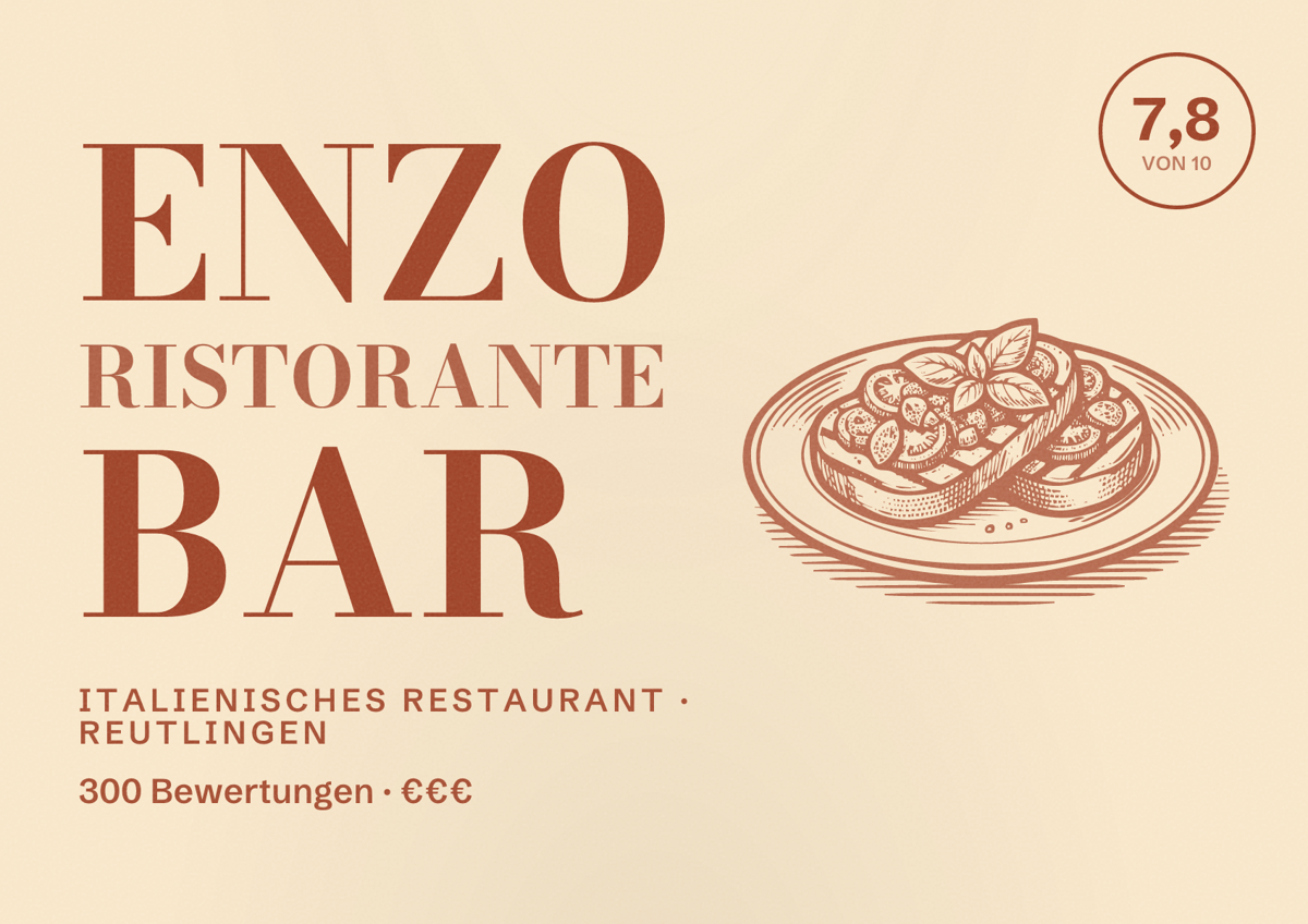 Illustriertes Poster von enzo Ristorante Bar, Italienisches Restaurant in Reutlingen: Bewertung 7,8 von 10 aus 300 Bewertungen, Preisniveau €€€