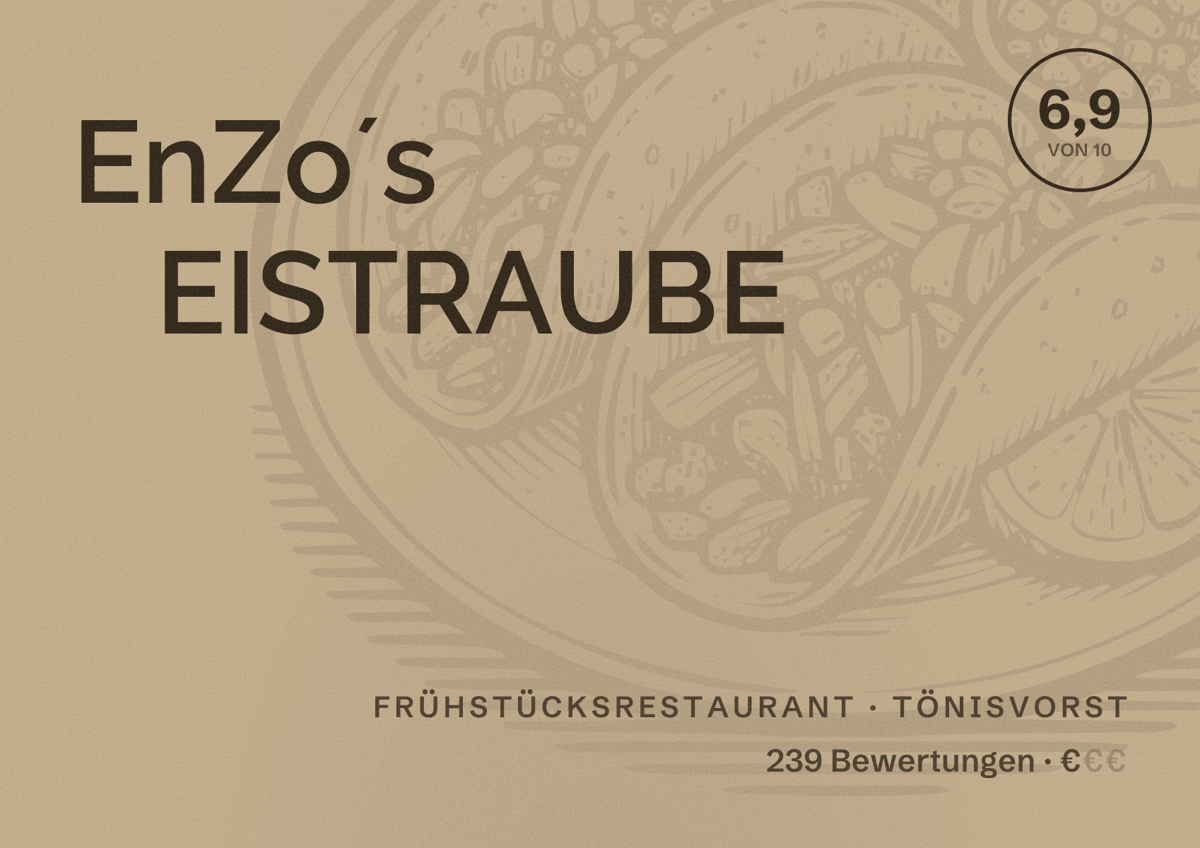 Illustriertes Poster von EnZo´s EISTRAUBE, Frühstücksrestaurant in Tönisvorst: Bewertung 6,9 von 10 aus 239 Bewertungen, Preisniveau €
