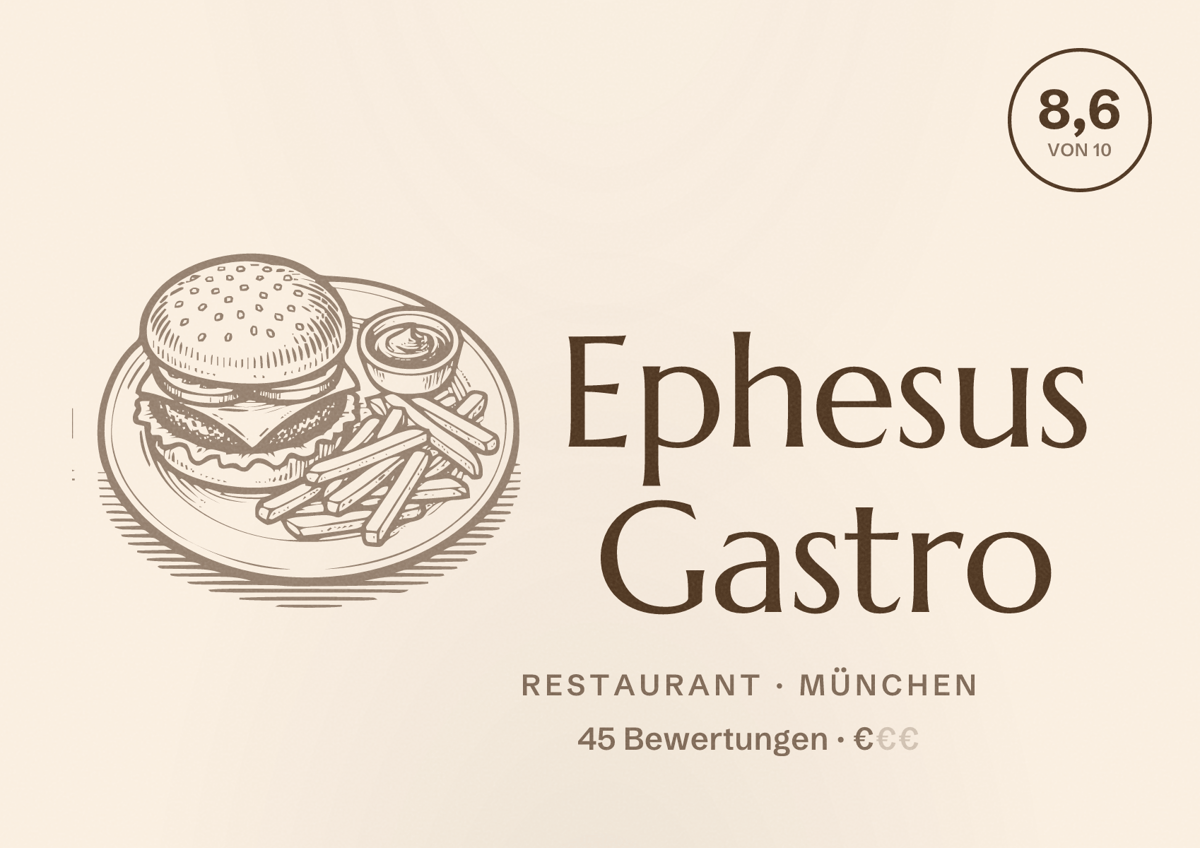 Illustriertes Poster von Ephesus Gastro, Restaurant in München: Bewertung 8,6 von 10 aus 45 Bewertungen, Preisniveau €