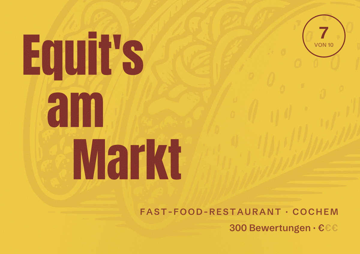 Illustriertes Poster von Equit's am Markt, Fast-Food-Restaurant in Cochem: Bewertung 7 von 10 aus 300 Bewertungen, Preisniveau €