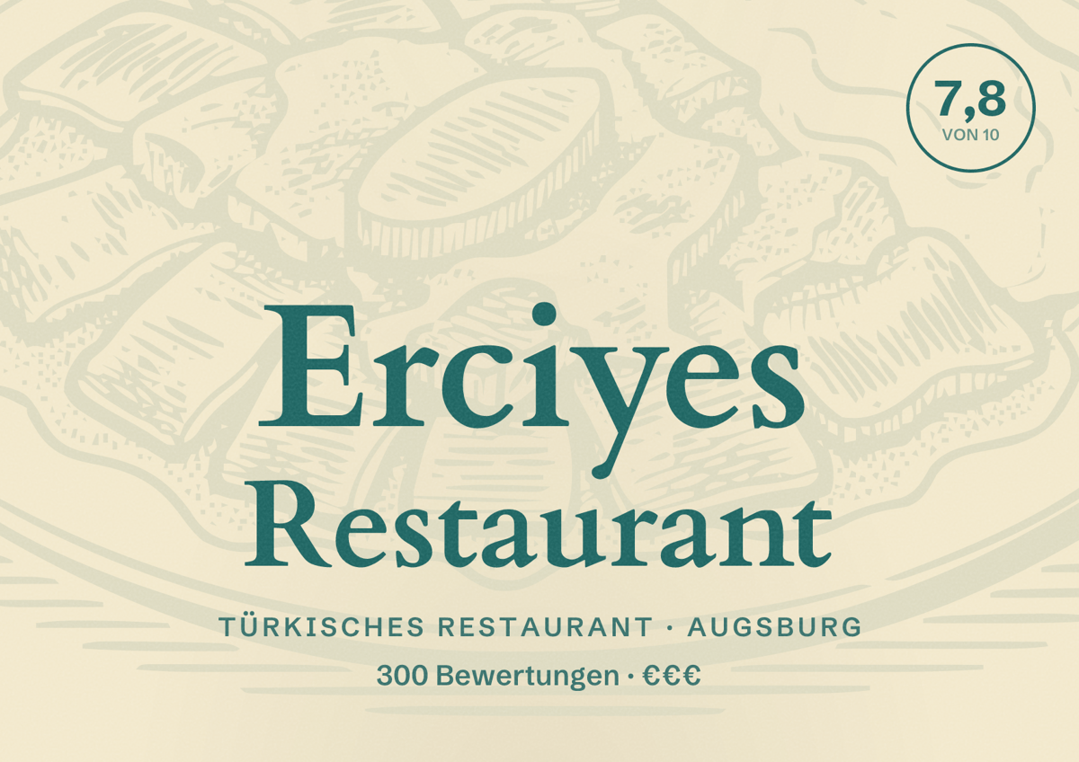 Illustriertes Poster von Erciyes Restaurant, Türkisches Restaurant in Augsburg: Bewertung 7,8 von 10 aus 300 Bewertungen, Preisniveau €€€