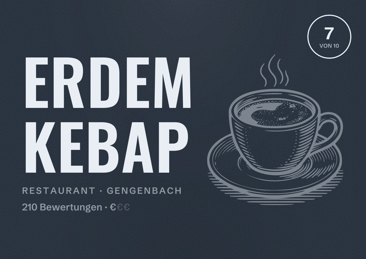 Illustriertes Poster von Erdem Kebap, Restaurant in Gengenbach: Bewertung 7 von 10 aus 210 Bewertungen, Preisniveau €