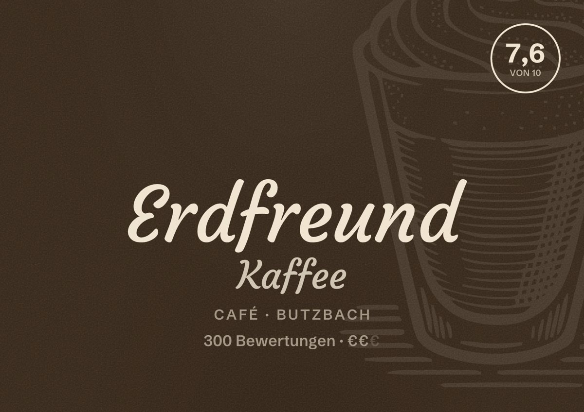 Illustriertes Poster von Erdfreund Kaffee, Café in Butzbach: Bewertung 7,6 von 10 aus 300 Bewertungen, Preisniveau €€