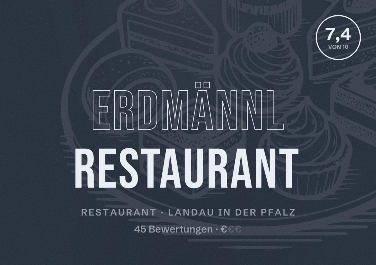 Illustriertes Poster von Erdmännl Restaurant, Restaurant in Landau in der Pfalz: Bewertung 7,4 von 10 aus 45 Bewertungen, Preisniveau €