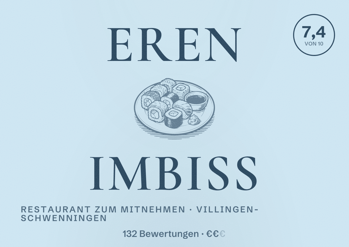 Illustriertes Poster von Eren Imbiss, Restaurant zum Mitnehmen in Villingen-Schwenningen: Bewertung 7,4 von 10 aus 132 Bewertungen, Preisniveau €€