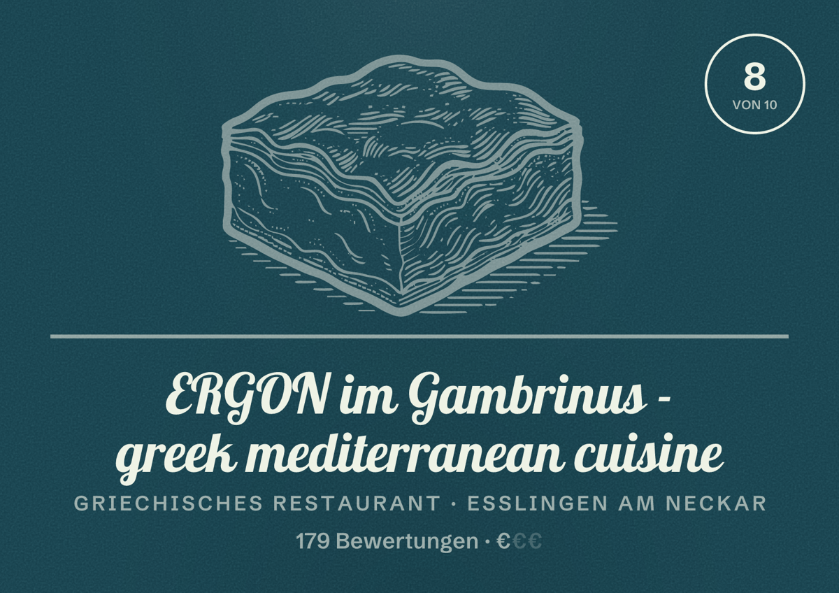 Illustriertes Poster von ERGON im Gambrinus - greek mediterranean cuisine, Griechisches Restaurant in Esslingen am Neckar: Bewertung 8 von 10 aus 179 Bewertungen, Preisniveau €
