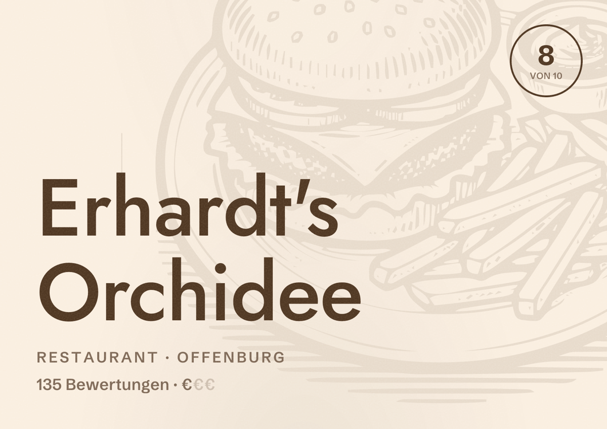 Illustriertes Poster von Erhardt's Orchidee, Restaurant in Offenburg: Bewertung 8 von 10 aus 135 Bewertungen, Preisniveau €