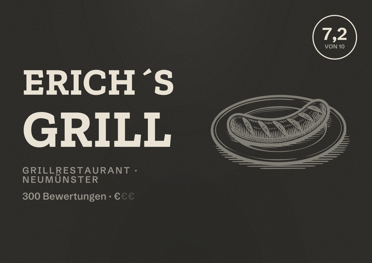 Illustriertes Poster von Erich´s Grill, Grillrestaurant in Neumünster: Bewertung 7,2 von 10 aus 300 Bewertungen, Preisniveau €