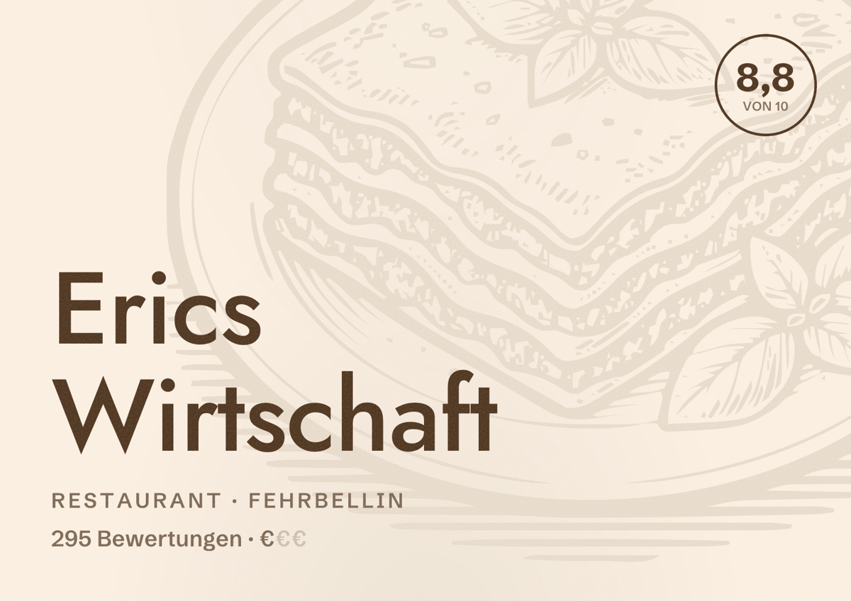 Illustriertes Poster von Erics Wirtschaft, Restaurant in Fehrbellin: Bewertung 8,8 von 10 aus 295 Bewertungen, Preisniveau €