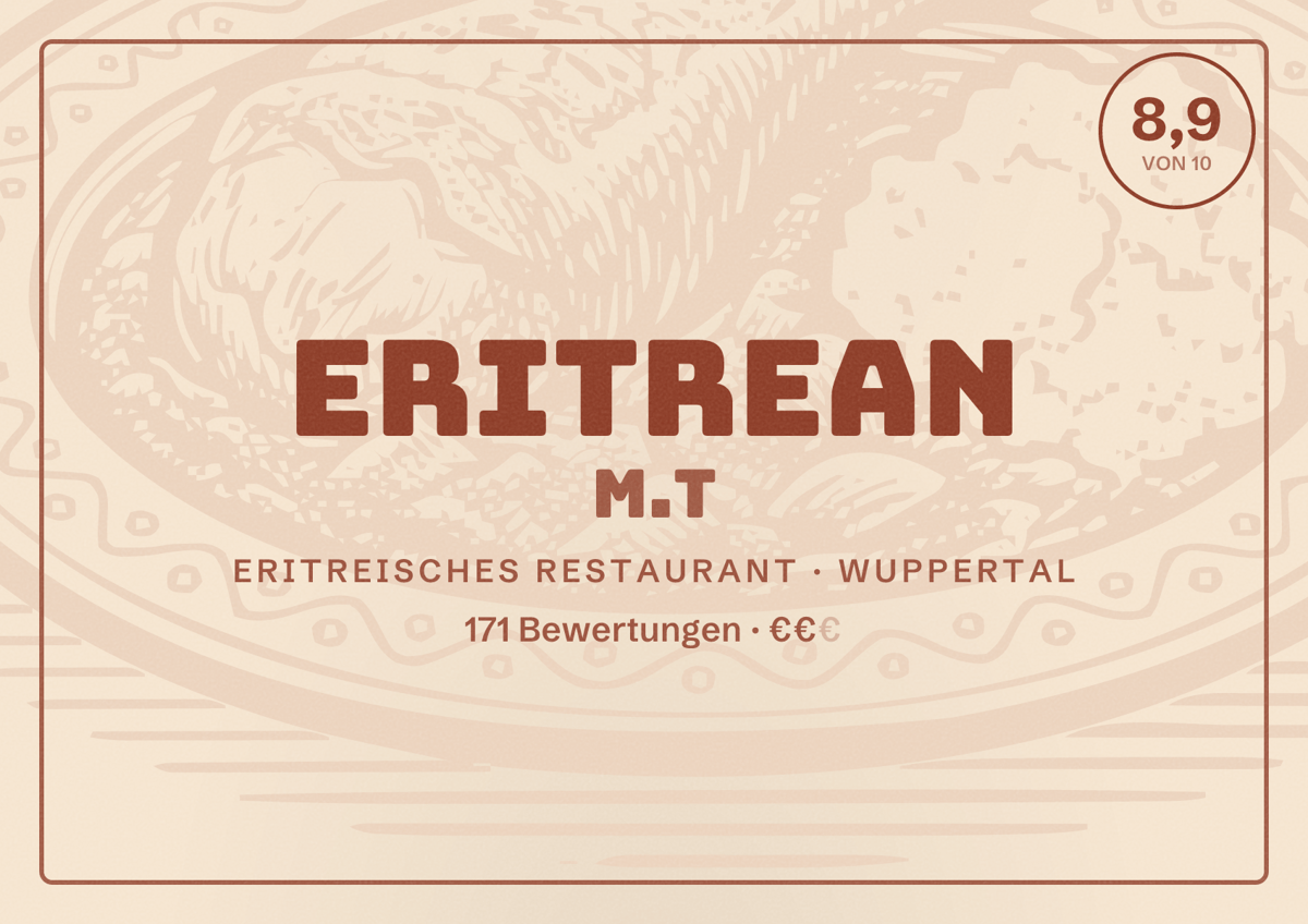 Illustriertes Poster von Eritrean M.T, Eritreisches Restaurant in Wuppertal: Bewertung 8,9 von 10 aus 171 Bewertungen, Preisniveau €€