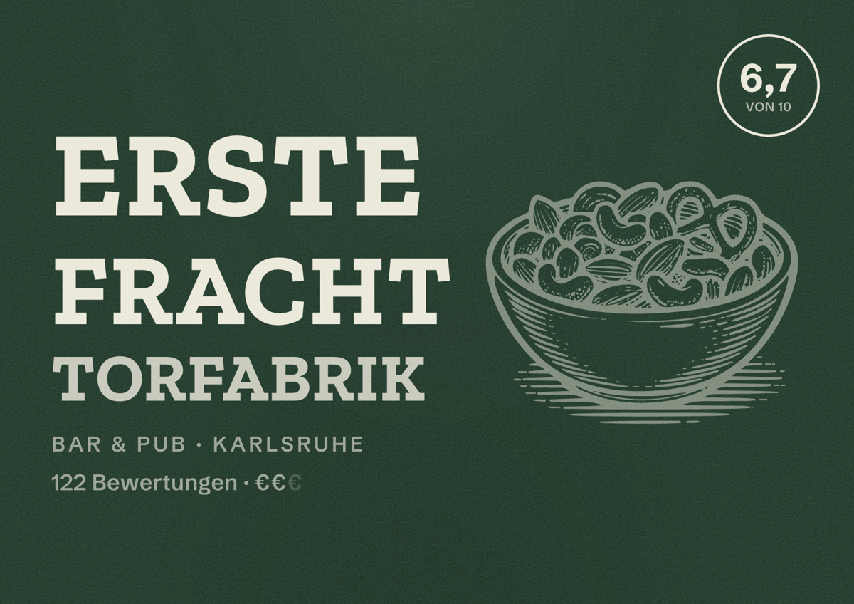 Illustriertes Poster von Erste Fracht Torfabrik, Bar & Pub in Karlsruhe: Bewertung 6,7 von 10 aus 122 Bewertungen, Preisniveau €€