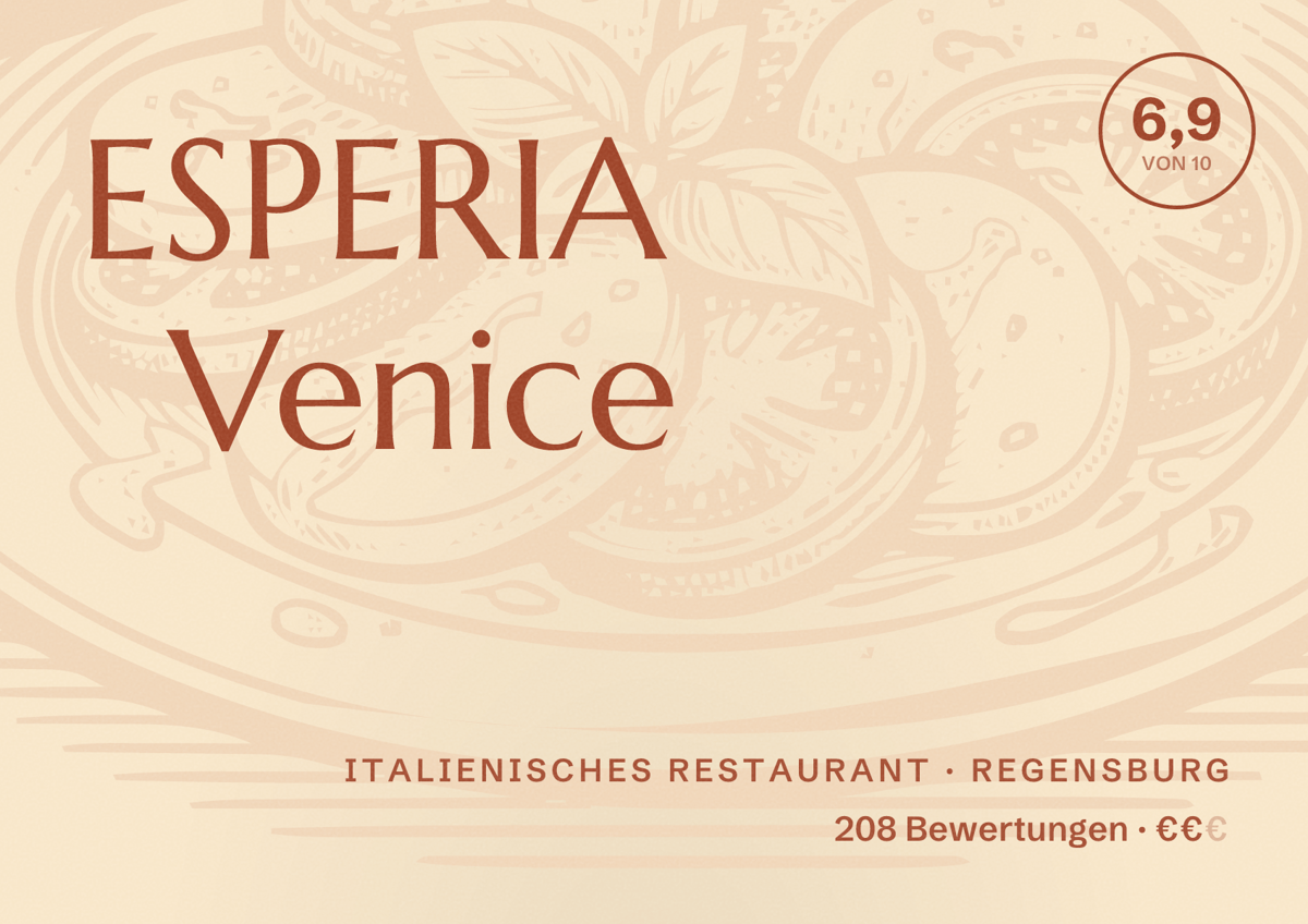 Illustriertes Poster von ESPERIA Venice, Italienisches Restaurant in Regensburg: Bewertung 6,9 von 10 aus 208 Bewertungen, Preisniveau €€