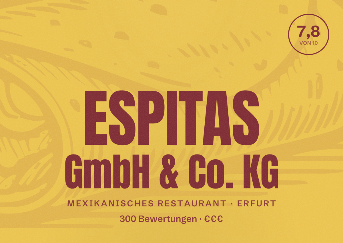 Illustriertes Poster von ESPITAS GmbH & Co. KG, Mexikanisches Restaurant in Erfurt: Bewertung 7,8 von 10 aus 300 Bewertungen, Preisniveau €€€