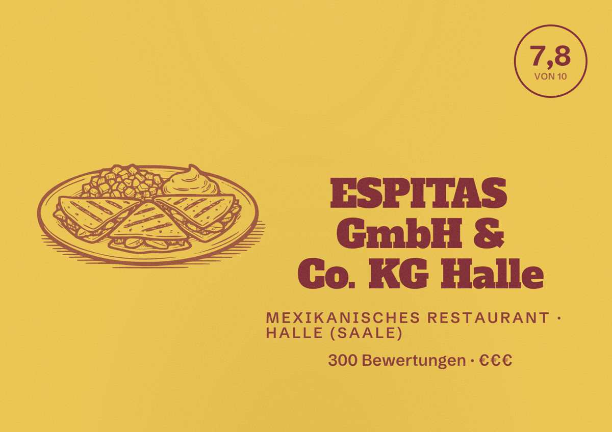 Illustriertes Poster von ESPITAS GmbH & Co. KG Halle, Mexikanisches Restaurant in Halle (Saale): Bewertung 7,8 von 10 aus 300 Bewertungen, Preisniveau €€€