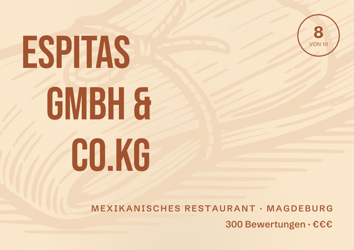 Illustriertes Poster von ESPITAS GmbH & Co.KG, Mexikanisches Restaurant in Magdeburg: Bewertung 8,0 von 10 aus 300 Bewertungen, Preisniveau €€€