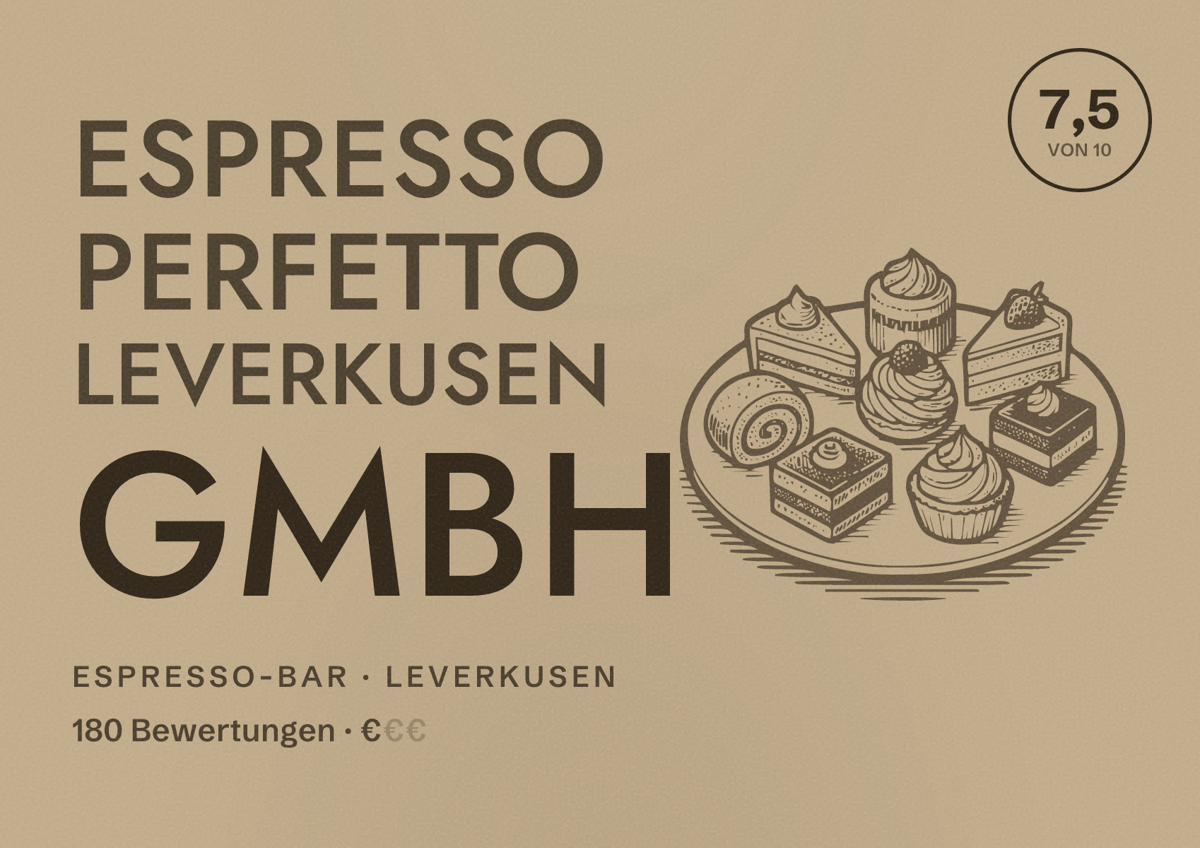 Illustriertes Poster von Espresso Perfetto Leverkusen GmbH, Espresso-Bar in Leverkusen: Bewertung 7,5 von 10 aus 180 Bewertungen, Preisniveau €