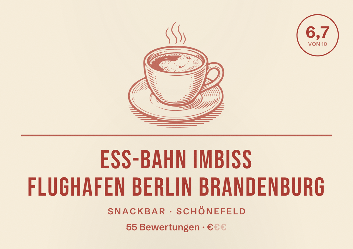 Illustriertes Poster von EsS-Bahn Imbiss Flughafen Berlin Brandenburg, Snackbar in Schönefeld: Bewertung 6,7 von 10 aus 55 Bewertungen, Preisniveau €