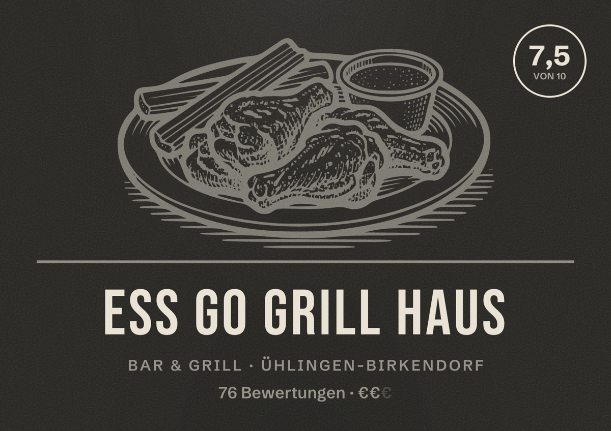 Illustriertes Poster von Ess Go Grill Haus, Bar & Grill in Ühlingen-Birkendorf: Bewertung 7,5 von 10 aus 76 Bewertungen, Preisniveau €€