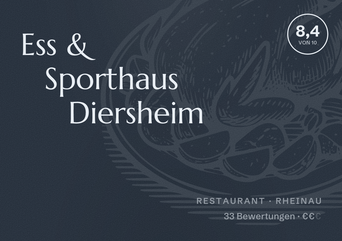 Illustriertes Poster von Ess & Sporthaus Diersheim, Restaurant in Rheinau: Bewertung 8,4 von 10 aus 33 Bewertungen, Preisniveau €€