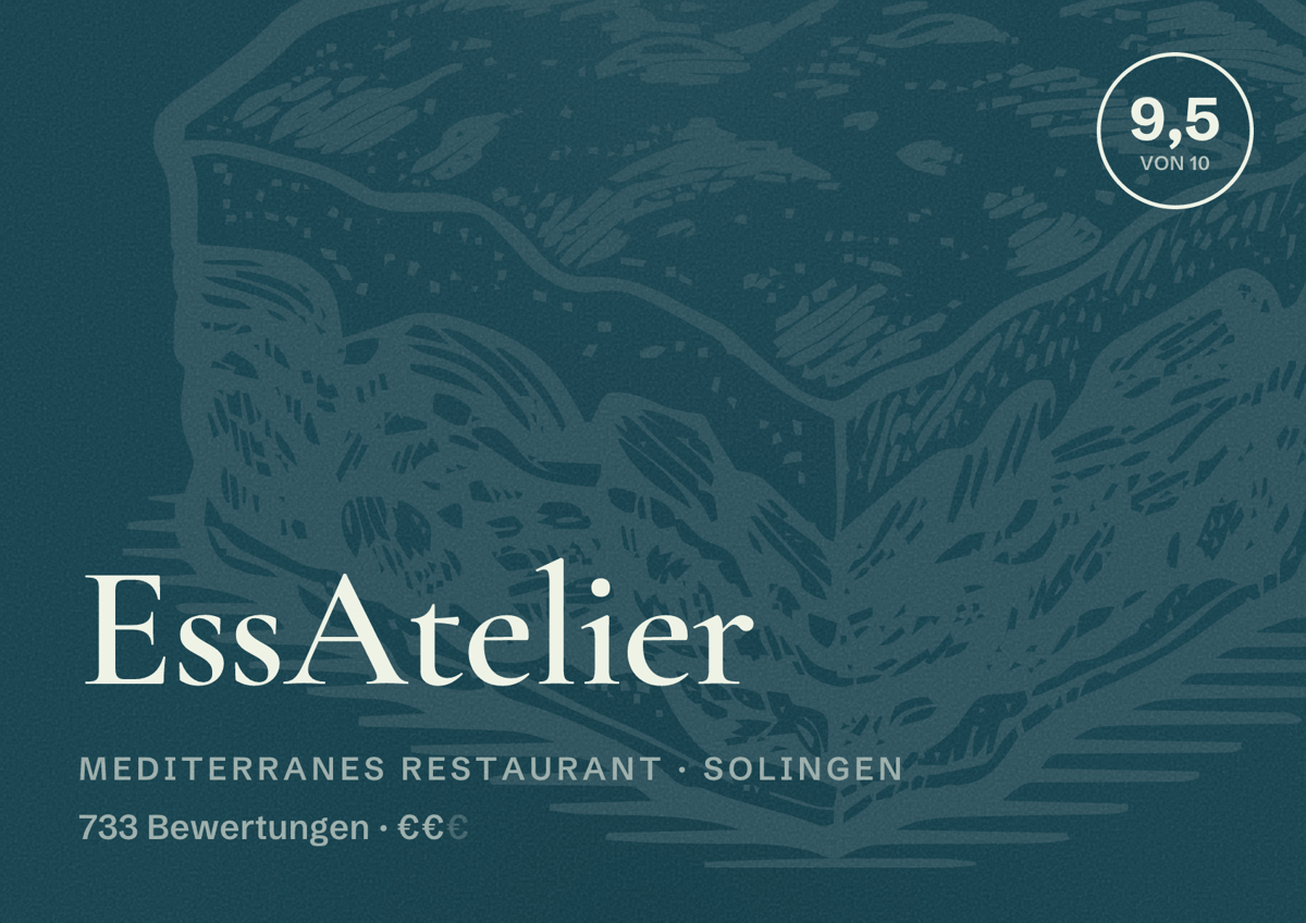 Illustriertes Poster von EssAtelier, Mediterranes Restaurant in Solingen: Bewertung 9,5 von 10 aus 733 Bewertungen, Preisniveau €€