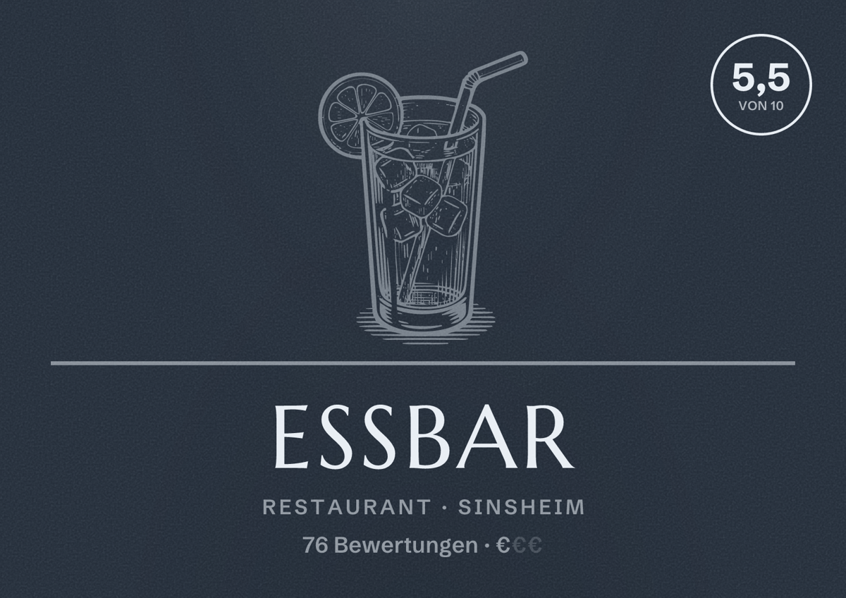 Illustriertes Poster von EssBar, Restaurant in Sinsheim: Bewertung 5,5 von 10 aus 76 Bewertungen, Preisniveau €