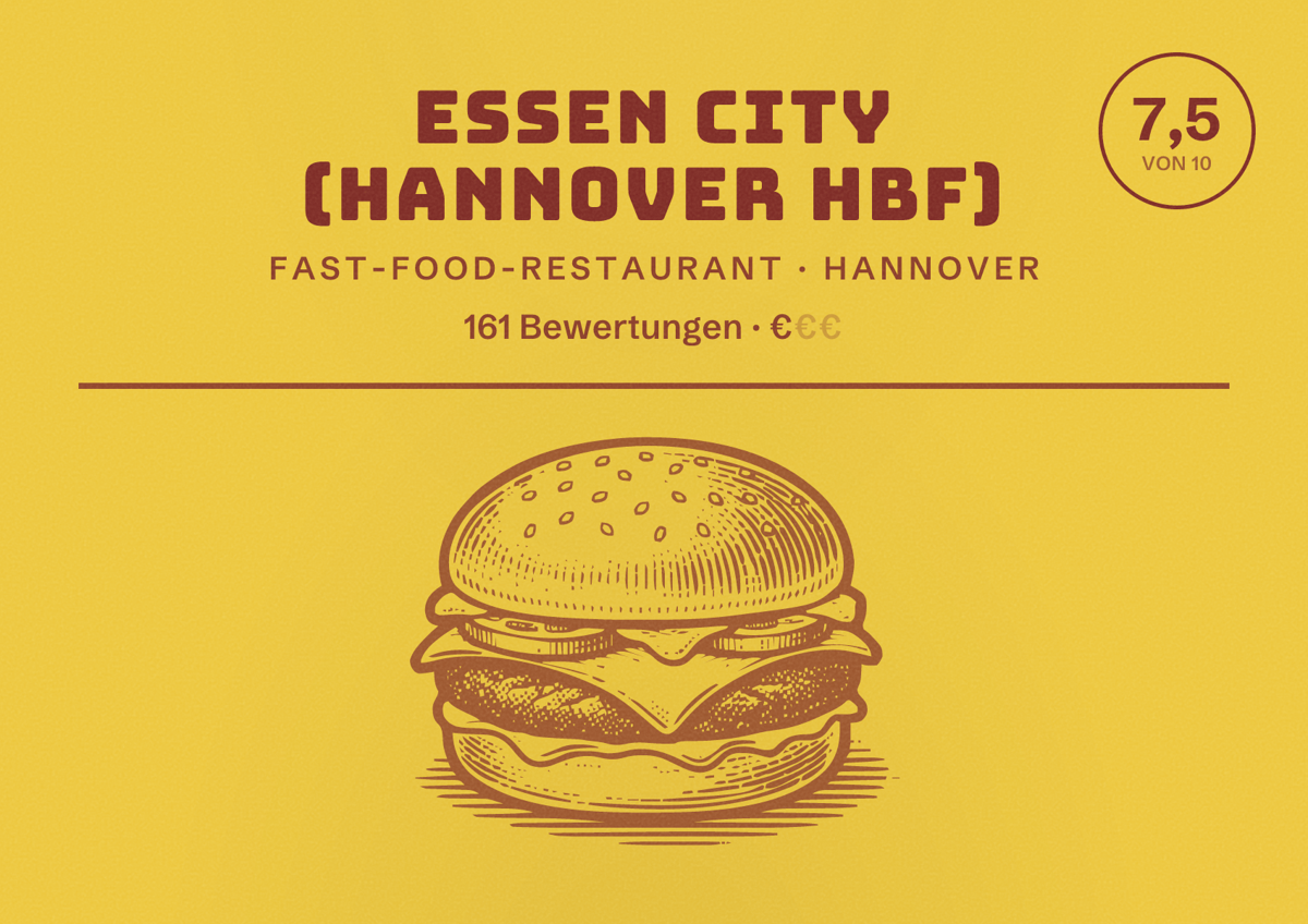 Illustriertes Poster von Essen City (Hannover HBF), Fast-Food-Restaurant in Hannover: Bewertung 7,5 von 10 aus 161 Bewertungen, Preisniveau €